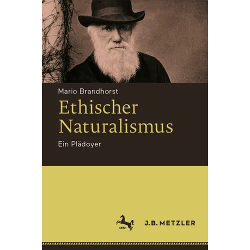 Ethischer Naturalismus: Ein Plädoyer