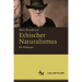 Ethischer Naturalismus: Ein Plädoyer
