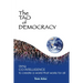 The Tao of Democracy: Using co-intelligence to create a world that works for all: Using Co-Intelligence to Create a World that Works for All