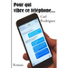 Pour qui vibre ce telephone...