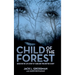 Child of the Forest: Based on the Life Story of Charlene Perlmutter Schiff