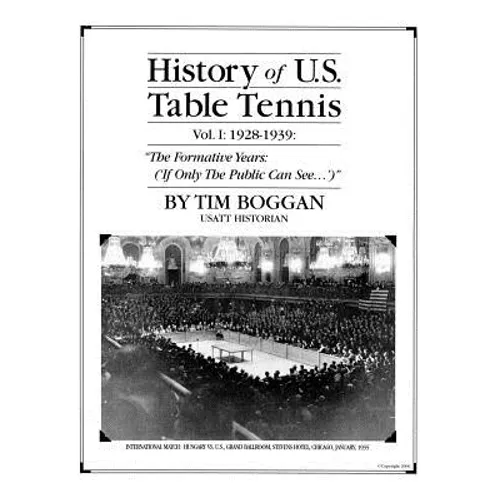 History of U.S. Table Tennis Volume 1