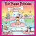 The Puppy Princess: Book #1 The Puppy Princess Series