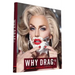 Why Drag?