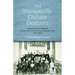 The Transpacific Chinese Diaspora: Migration Networks from China to Canada and Beyond, 1788-1898