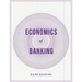 Economics of Banking