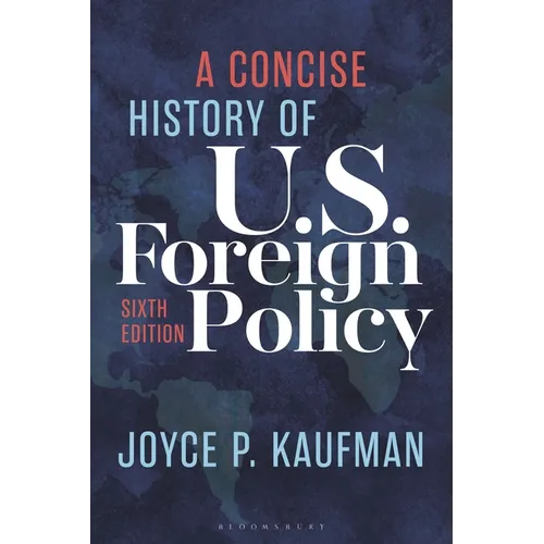A Concise History of U.S. Foreign Policy