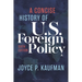 A Concise History of U.S. Foreign Policy