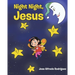 Night Night Jesus
