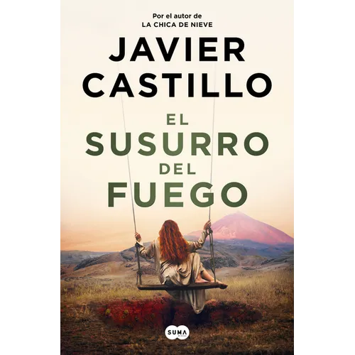El Susurro del Fuego / The Whisper of Fire