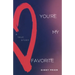 You're My Favorite