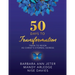 50 Days to Transformation: Train to Reign as Christ's Eternal Heiress