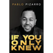 If You Only Knew