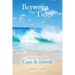 Between The Tides: Poems Of The Cape & Islands