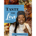 Taste the Love: Ordinary Foods with Extraordinary Flavors