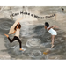 I Can Make a Water Dance
