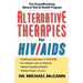 Alternative Therapies for HIV/AIDS: Unconventional Nutritional Strategies for HIV/AIDS