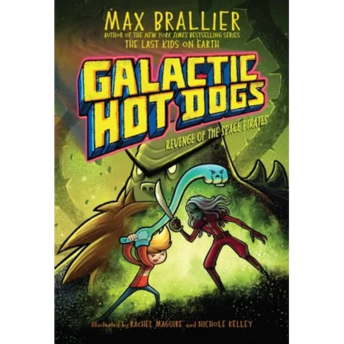 Galactic Hot Dogs 3: Revenge of the Space Pirates
