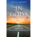 In God's Tow: Hearing God's Plan, Following His Vision, Completing His Mission