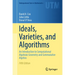 Ideals, Varieties, and Algorithms: An Introduction to Computational Algebraic Geometry and Commutative Algebra