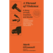 A Thread of Violence: A Story of Truth, Invention, and Murder