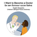 English-Mongolian I Want to Become a Doctor/Би эмч болохыг хүl
