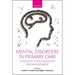 Mental Disorders in Primary Care: A Guide to Their Evaluation and Management