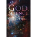 God, Science, and the Supernatural