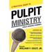 A Practical Guide to Pulpit Ministry