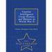 Counter Intelligence Corps History and Mission in World War II - War College Series
