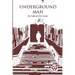 Underground Man
