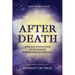 After Death: 12 Profound Revelations of the Afterlife