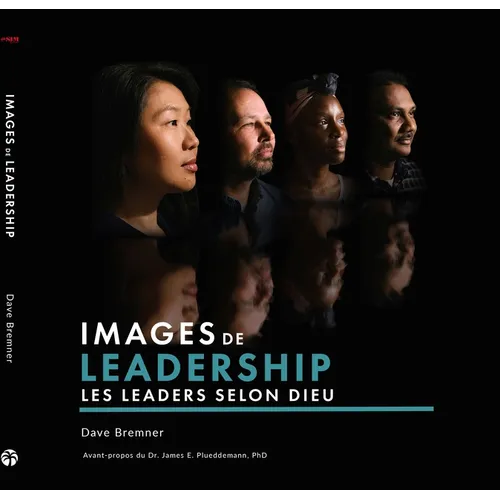 Images of Leadership (French): Biblical Portraits of Godly Leaders - Hardcover