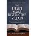 The Bible's Most Destructive Villain