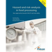 Hazard and risk analysis in food processing Second Edition: New approaches towards HACCP and food safety