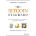 The Bitcoin Standard: The Decentralized Alternative to Central Banking