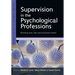 Supervision in the Psychological Professions