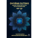 Dhyana Sutras: Ancient operating System for The Modern Mind