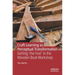 Craft Learning as Perceptual Transformation: Getting 'The Feel' in the Wooden Boat Workshop