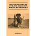 Big Game Rifles And Cartridges