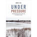 Under Pressure: Diamond Mining and Everyday Life in Northern Canada