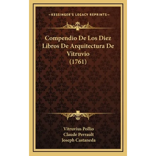 Compendio De Los Diez Libros De Arquitectura De Vitruvio (1761)