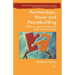 Partnerships, Power and Peacebuilding: NGOs as Agents of Peace in Aceh and Timor-Leste