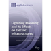 Lightning Modeling and Its Effects on Electric Infrastructures