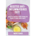 Recettes Anti-Inflammatoires 2022: Recettes Rapides Pour Perdre Du Poids Et Pour Votre Santé