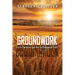 Groundwork: Farm Parables and the Cultivation of Faith