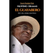 Faustino Oramas. El Guayabero: Rey del doble sentido
