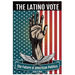The Latino Vote: The Future of American Politics