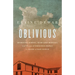 Oblivious: Residential Schools, Segregated Hospitals, and the Use of Indigenous Peoples as Slaves of Race Science