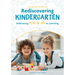 Rediscovering Kindergarten: Embracing Play & Joy in Learning